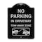 Signmission No Parking in Driveway Tow Away Zone W/ Graphic Heavy-Gauge Aluminum Sign, 24" x 18", BS-1824-23807 A-DES-BS-1824-23807 - alternate 1